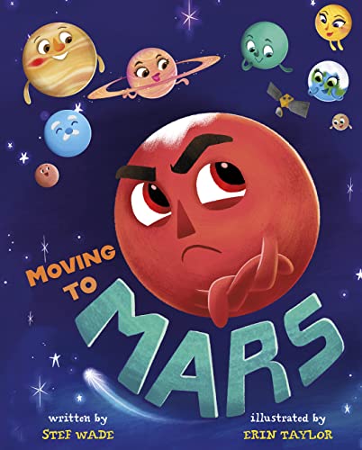 Book Review: ‘Moving To Mars’ By Stef Wade, Illus. By Erin Taylor